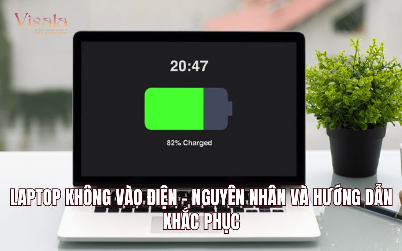 Laptop Không Vào Điện - Nguyên Nhân Và Hướng Dẫn Khắc Phục