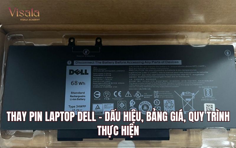 Thay Pin Laptop Dell - Dấu Hiệu, Bảng Giá, Quy Trình Thực Hiện