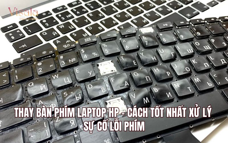 Thay Bàn Phím Laptop HP - Cách Tốt Nhất Xử Lý Sự Cố Lỗi Phím